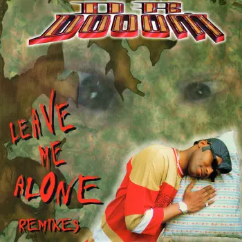 Dr. Dooom: Leave Me Alone Remixes