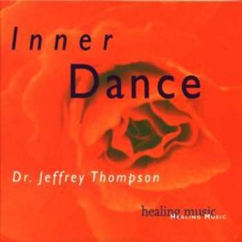 Album Dr. Jeffrey Thompson: Inner Dance