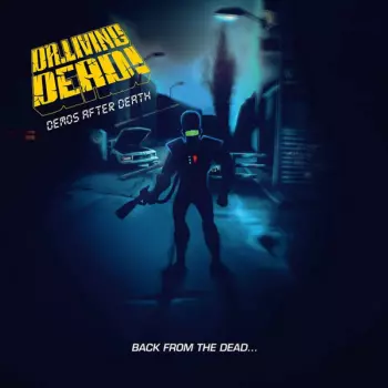 Dr. Living Dead!: Demos After Death - Back From The Dead...