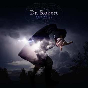 CD Dr. Robert: Out There