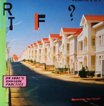 Album Dr Sure's Unusual Practice: Remember The Future? Vol. 2 & 1