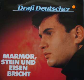 LP Drafi Deutscher: Marmor, Stein Und Eisen Bricht