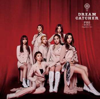 Album Dreamcatcher: Piri ～笛を吹け～ (Japanese Ver.)