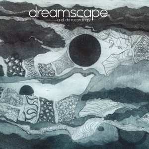 LP Dreamscape: La-Di-Da Recordings