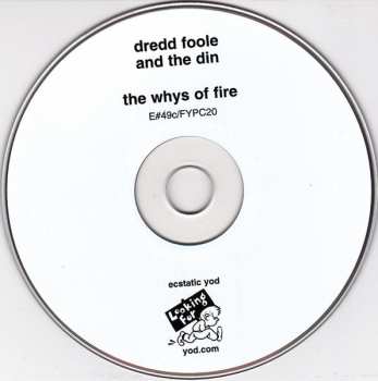 CD Dredd Foole And The Din: The Whys Of Fire