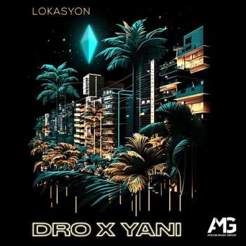 Album Dro X Yani: Lokasyon