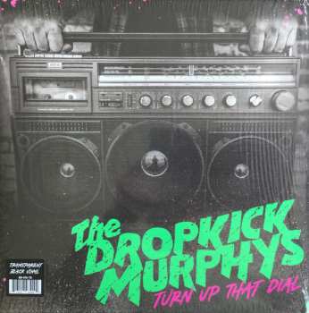 LP Dropkick Murphys: Turn Up That Dial CLR | LTD
