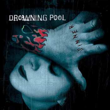 LP Drowning Pool: Sinner