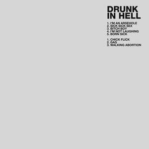 Album Drunk In Hell: Drunk In Hell