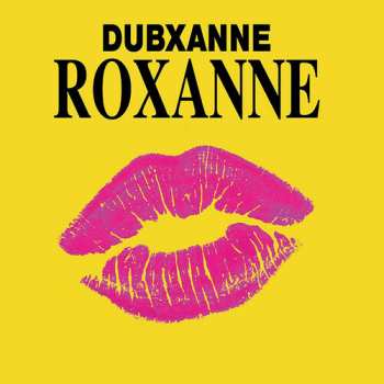 Album DubXanne: Roxanne Ft. Joe Peng