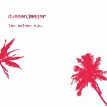 Album Duesenjaeger: Las Palmas O.K.