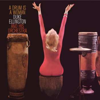 CD Duke Ellington And His Orchestra: A Drum Is A Woman