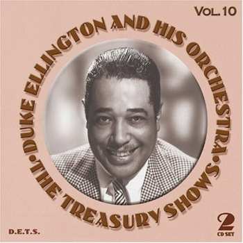 Album Duke Ellington And His Orchestra: The Treasury Shows Vol.10