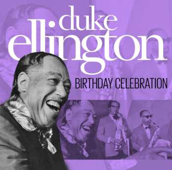 2CD Duke Ellington: Birthday Celebration