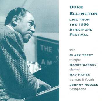 CD Duke Ellington: Live At The 1956 Stratford Festival