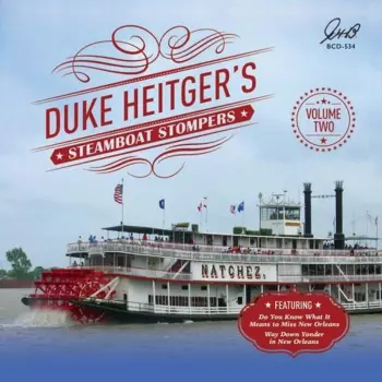 Duke Heitger's Steamboat Stompers Volume Two