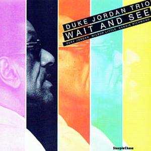 CD Duke Jordan Trio: Wait And See