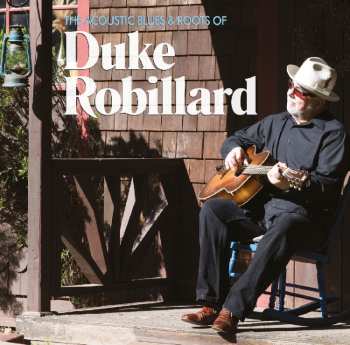 Album Duke Robillard: The Acoustic Blues & Roots Of