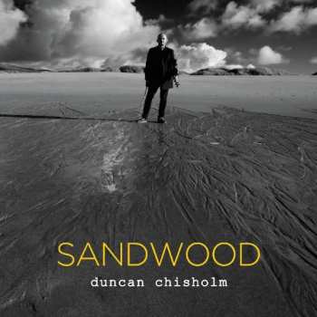 CD Duncan Chisholm: Sandwood