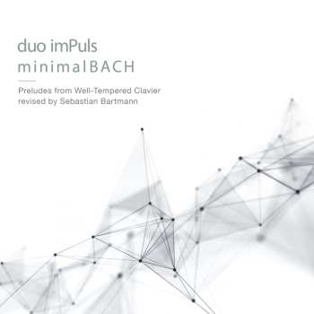 Album Johann Sebastian Bach: minimalBACH (Preludes from Well-Tempered Clavier Revised By Sebastian Bartmann)