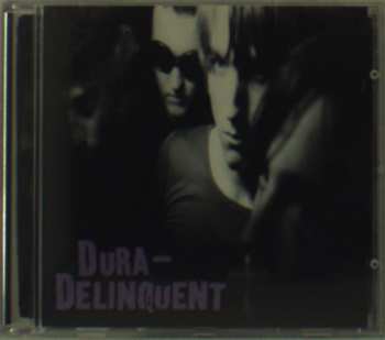 Album Dura-Delinquent: Dura-Delinquent