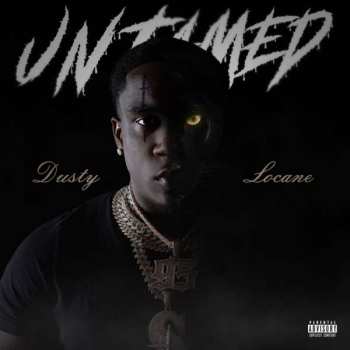 CD Dusty Locane: Untamed