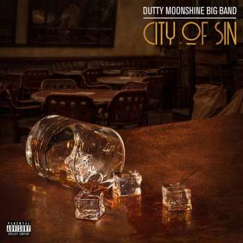 CD Dutty Moonshine Big Band: City Of Sin