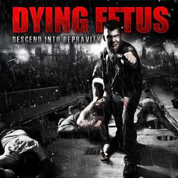 LP Dying Fetus: Descend Into Depravity CLR