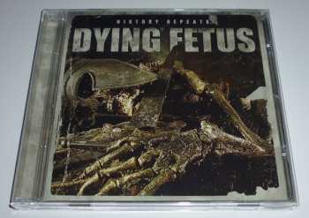 CD Dying Fetus: History Repeats