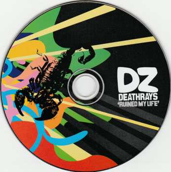 CD DZ Deathrays: Ruined My Life