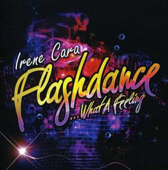 Album Irene Cara: Flashdance 2001 (What A Feeling) 