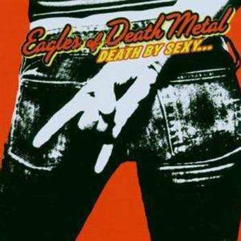 CD Eagles Of Death Metal: Death By Sexy...