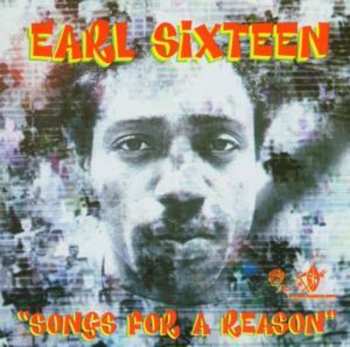 CD Earl Sixteen: Songs For A Reason