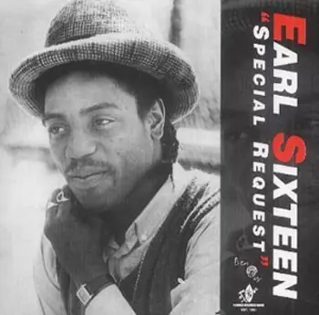 Earl Sixteen: Special Request