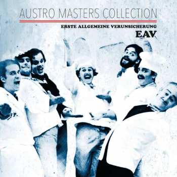CD EAV (Erste Allgemeine Verunsicherung): Austro Masters Collection