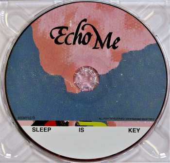 CD Echo Me: Sleep Is Key