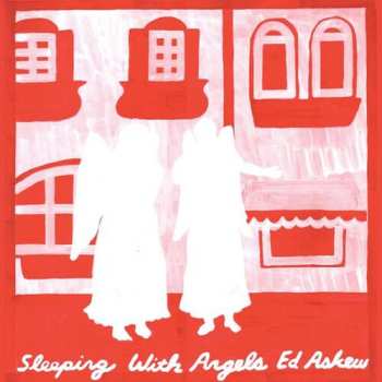 Album Ed Askew: Sleeping With Angels