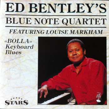 Album Ed Bentley's Blue Note Quartet: Bolla, Keyboard Blues