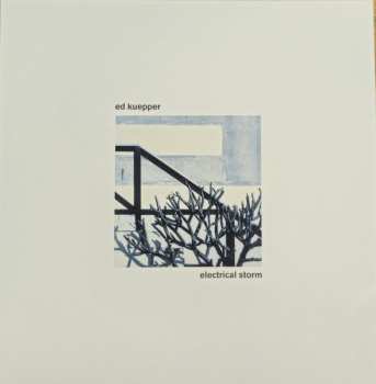 LP Ed Kuepper: Electrical Storm