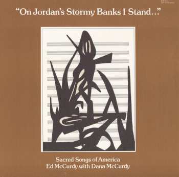 CD Ed McCurdy: On Jordan's Stormy Banks I Stand