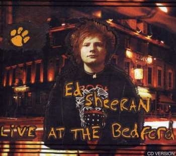 CD Ed Sheeran: Live At The Bedford