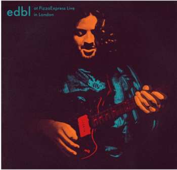 Album edbl: At Pizzaexpress Live In London