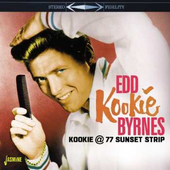 CD Edd "Kookie" Byrnes: Kookie @ 77 Sunset Strip
