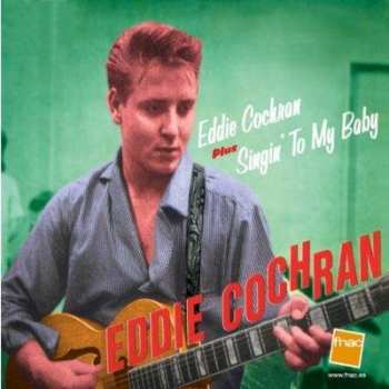Album Eddie Cochran: Eddie Cochran Plus Singin' To My Baby