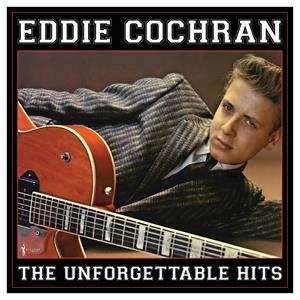 Album Eddie Cochran: The Unforgettable Hits Collection 1956-62
