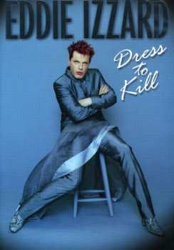 Album Eddie Izzard: Dress To Kill