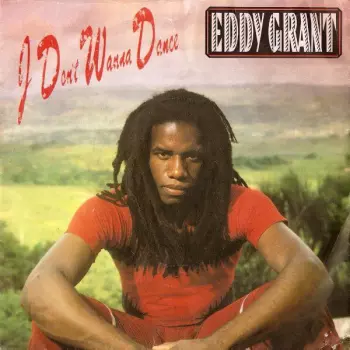 Eddy Grant: I Don't Wanna Dance
