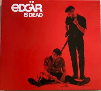 Album Edgar: Edgär Is Dead