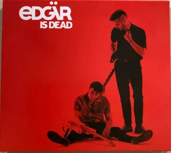 Edgar: Edgär Is Dead