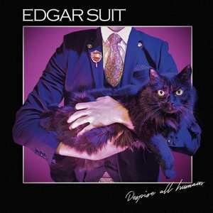 LP Edgar Suit: Despise All Humans